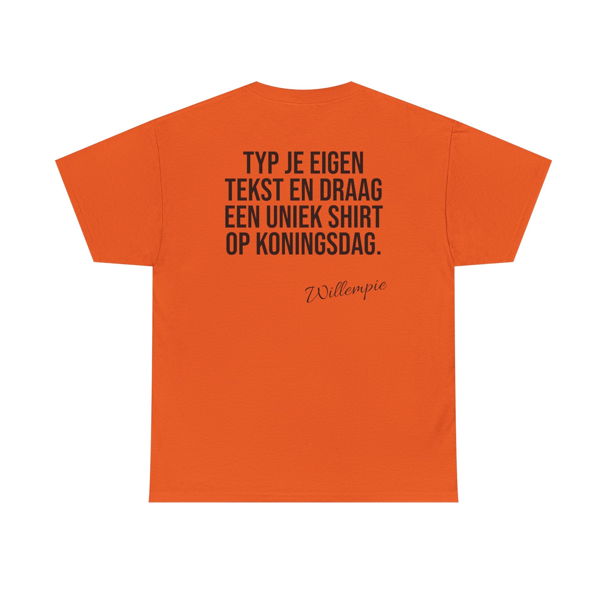 Koningsdag T-Shirt 2026 – Eigen Tekst (Custom Willempie Edition)